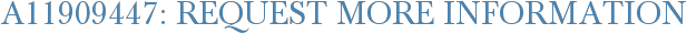 A11909447: Request More Information