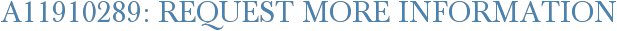 A11910289: Request More Information