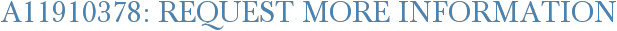 A11910378: Request More Information