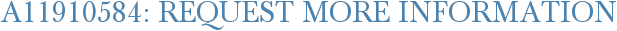 A11910584: Request More Information