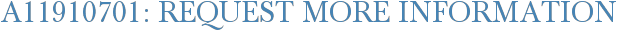 A11910701: Request More Information
