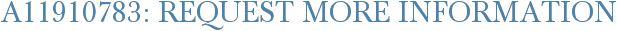 A11910783: Request More Information