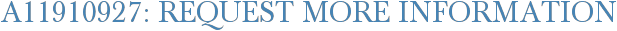 A11910927: Request More Information