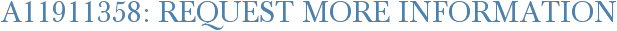 A11911358: Request More Information