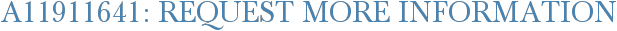 A11911641: Request More Information