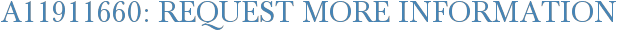 A11911660: Request More Information