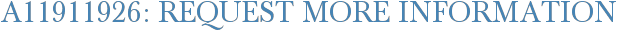 A11911926: Request More Information
