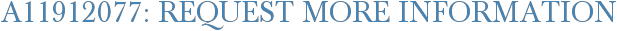 A11912077: Request More Information