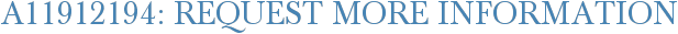 A11912194: Request More Information