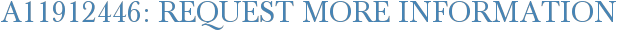 A11912446: Request More Information