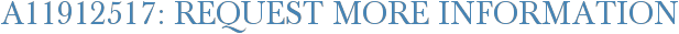 A11912517: Request More Information