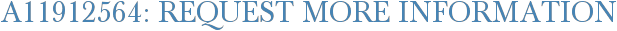 A11912564: Request More Information