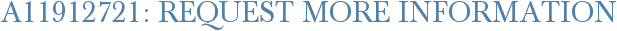 A11912721: Request More Information