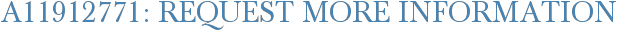 A11912771: Request More Information