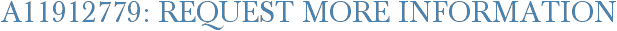 A11912779: Request More Information