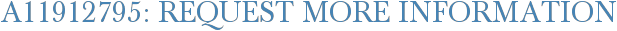 A11912795: Request More Information