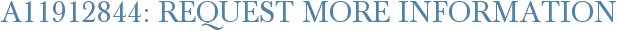 A11912844: Request More Information