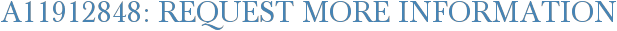 A11912848: Request More Information
