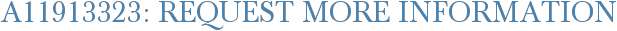 A11913323: Request More Information