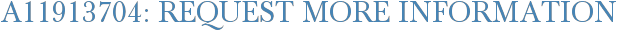 A11913704: Request More Information
