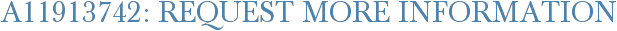 A11913742: Request More Information