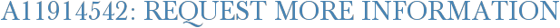 A11914542: Request More Information