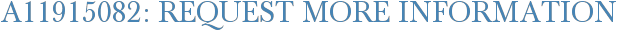 A11915082: Request More Information