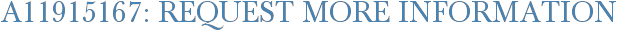 A11915167: Request More Information