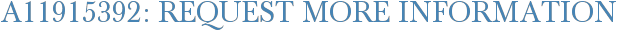 A11915392: Request More Information