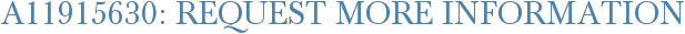 A11915630: Request More Information
