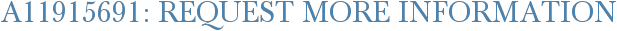 A11915691: Request More Information