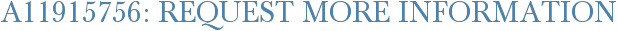 A11915756: Request More Information