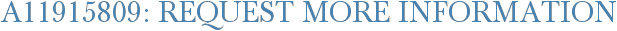 A11915809: Request More Information