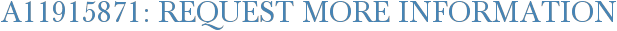 A11915871: Request More Information