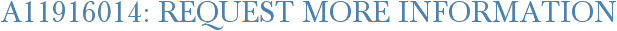A11916014: Request More Information