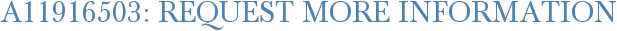A11916503: Request More Information