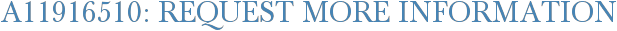 A11916510: Request More Information