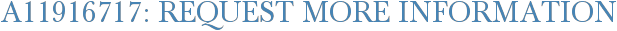 A11916717: Request More Information