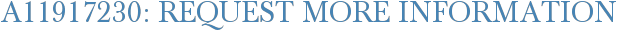 A11917230: Request More Information