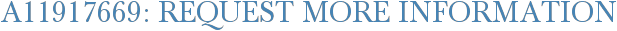 A11917669: Request More Information