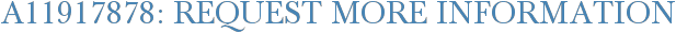 A11917878: Request More Information