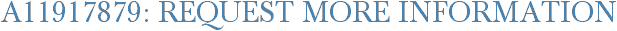 A11917879: Request More Information
