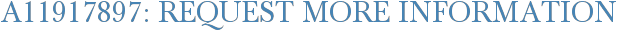 A11917897: Request More Information