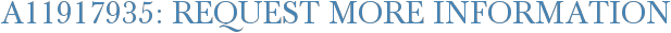A11917935: Request More Information