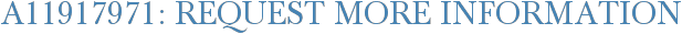 A11917971: Request More Information