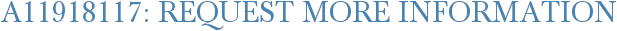 A11918117: Request More Information