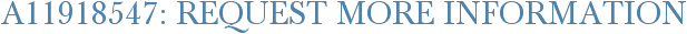 A11918547: Request More Information