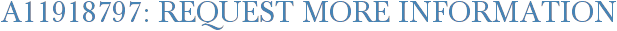 A11918797: Request More Information