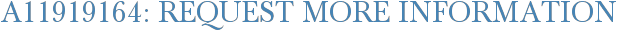 A11919164: Request More Information