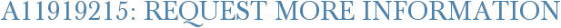 A11919215: Request More Information
